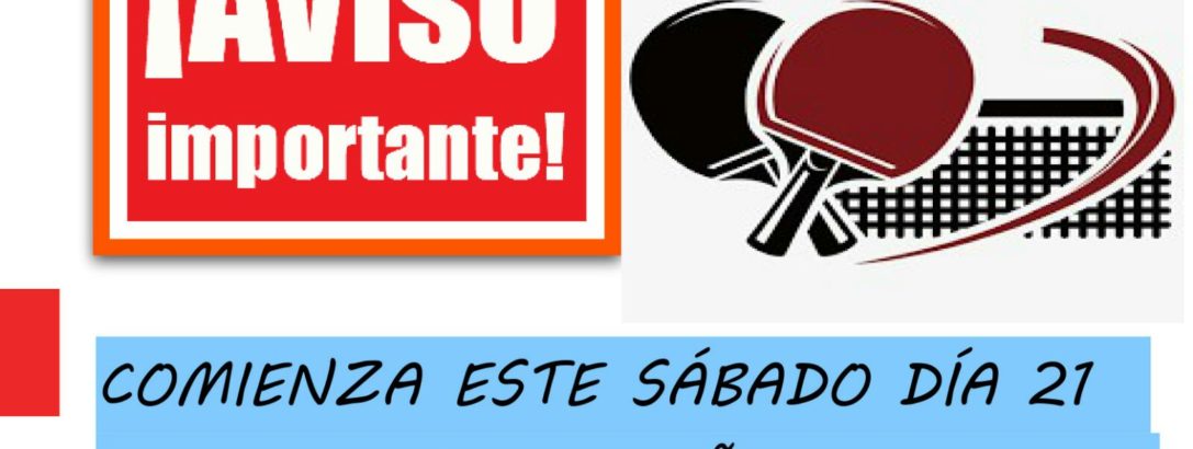 TENIS DE MESA – (Comienzo sabado dia 21 por la mañana)