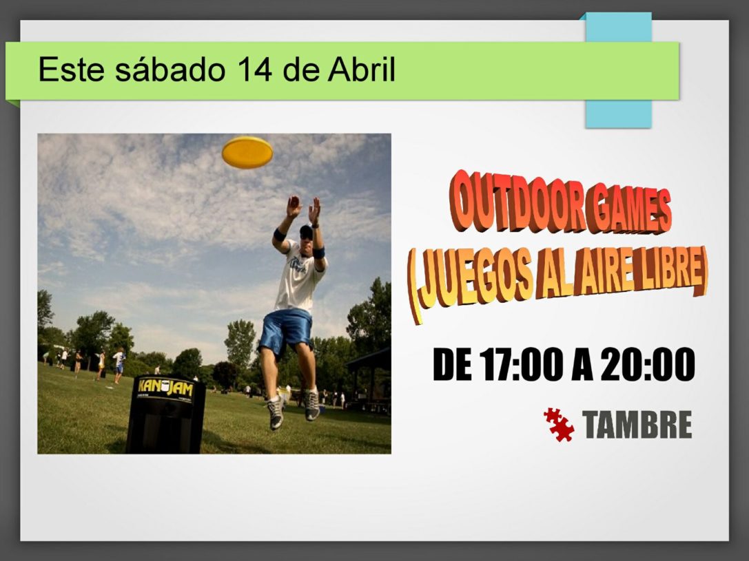 JUEGOS AL AIRE LIBRE «OUTDOOR GAMES» – SABADO DIA 14 de: 18 a 20 horas
